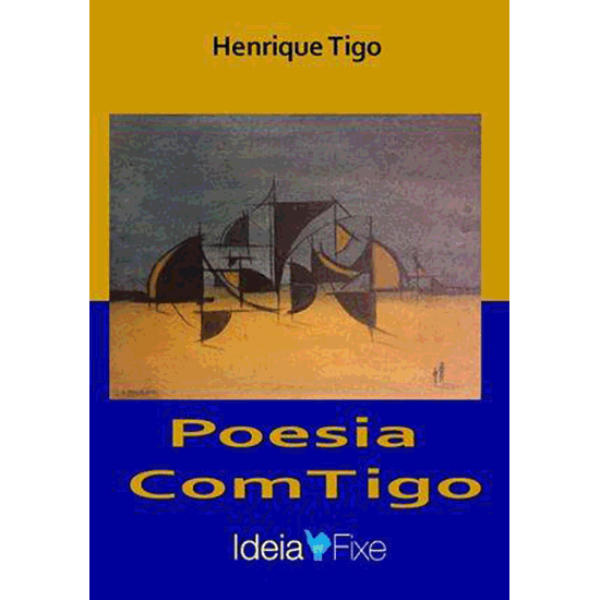 Henrique Tigo - Poesia ComTigo - 2015